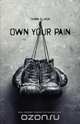 Own Your Pain, Tierra Fluker 