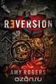 Reversion, Amy Rogers 