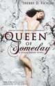 Queen of Someday, Sherry Ficklin 