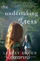 The Undertaking of Tess, Lesley Kagen 
