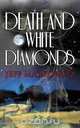 Death and White Diamonds, Jeff Markowitz 