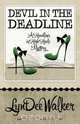 DEVIL IN THE DEADLINE, LynDee Walker 