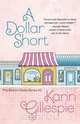 A DOLLAR SHORT, Karin Gillespie 