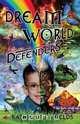 Dream World Defenders, Kathleen J. Shields 