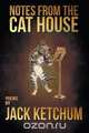 Notes from the Cat House, Jack Ketchum 