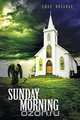 Sunday Morning, Chaz Bosarge 