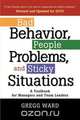 Bad Behavior, People Problems and Sticky Situations, Gregg Ward 