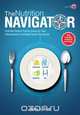 THE NUTRITION NAVIGATOR [UK], Henry S. Grant 