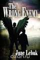The Wrong Enemy, Jane Evelyn Lebak 