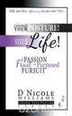 Change Your Posture! Change Your LIFE!, D Nicole Williams 