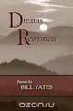 Dreams Rewritten, Bill Yates 