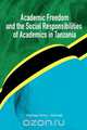 Academic Freedom and the Social Responsibilities of Academics in Tanzania, 
