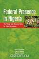 Federal Presence in Nigeria. The 