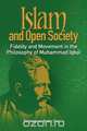 Islam and Open Society Fidelity and Movement in the Philosophy of Muhammad Iqbal, Souleymane Bachir Diagne 