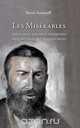 Les Miserables, for musical and movie lovers who have not read Victor Hugo