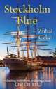 Stockholm Blue, Zuhal Cekci 