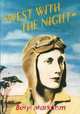 West with the Night, Beryl Markham 