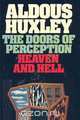 The Doors of Perception & Heaven and Hell, Aldous Huxley 
