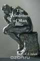 The Abolition of Man (Annotated), C. S. Lewis 