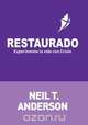 RESTAURADO, Neil T Anderson 