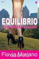 Equilibrio - a vida nao faz acordos, Flavia Mariano 