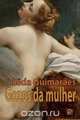 Gozos da mulher, Leda Guimaraes 