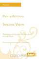 Imaginal Vision, Paolo Mottana 