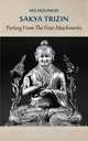 Parting from the Four Attachments, His Holiness Sakya Trizin 