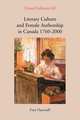 Literary Culture and Female Authorship in Canada 1760-2000., Faye Hammill 