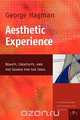 Aesthetic Experience, George Hagman 