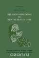 Religion and Coping in Mental Health Care, Joseph Pieper 