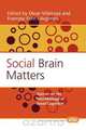 Social Brain Matters, 