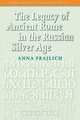 The Legacy of Ancient Rome in the Russian Silver Age., Anna Frajlich 