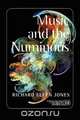 Music and the Numinous., Richard Elfyn Jones 