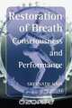 Restoration of Breath, Sreenath Nair 