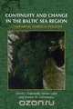 Continuity and Change in the Baltic Sea Region, David J. Dr Galbreath 