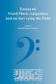 Essays on Word/Music Adaptation and on Surveying the Field., 