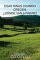 Esas Ninas Cuando Crecen, Donde Van a Parar?, Zulema Moret 