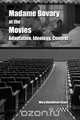 Madame Bovary at the Movies, Mary Donaldson-Evans 