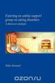 Entering an Online Support Group on Eating Disorders, Wyke Stommel 
