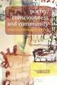 Poetry, Consciousness and Community, Christopher (Kit) Kelen 