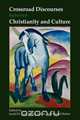 Crossroad Discourses Between Christianity and Culture., Jerald D. Gort 