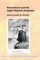 Romanticism and the Anglo-Hispanic Imaginary., 