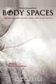 Performative Body Spaces, 