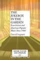 The Jukebox in the Garden, David Ingram 