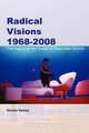 Radical Visions 1968-2008, Denise Varney 
