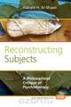 Reconstructing Subjects, Hakam H. Al-Shawi 