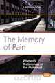 The Memory of Pain, Camila Loew 