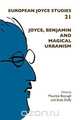 Joyce, Benjamin and Magical Urbanism, 