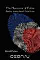 The Pleasures of Crime, David Platten 